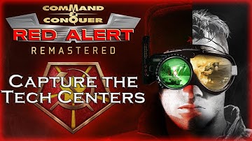 Command & Conquer: Remastered - Red Alert Soviet 12 - Capture the Tech Centers Walkthrough