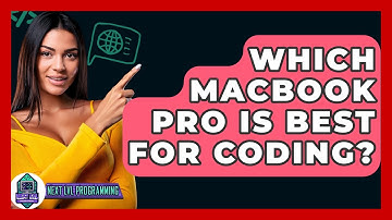 Which MacBook Pro Is Best For Coding? - Next LVL Programming