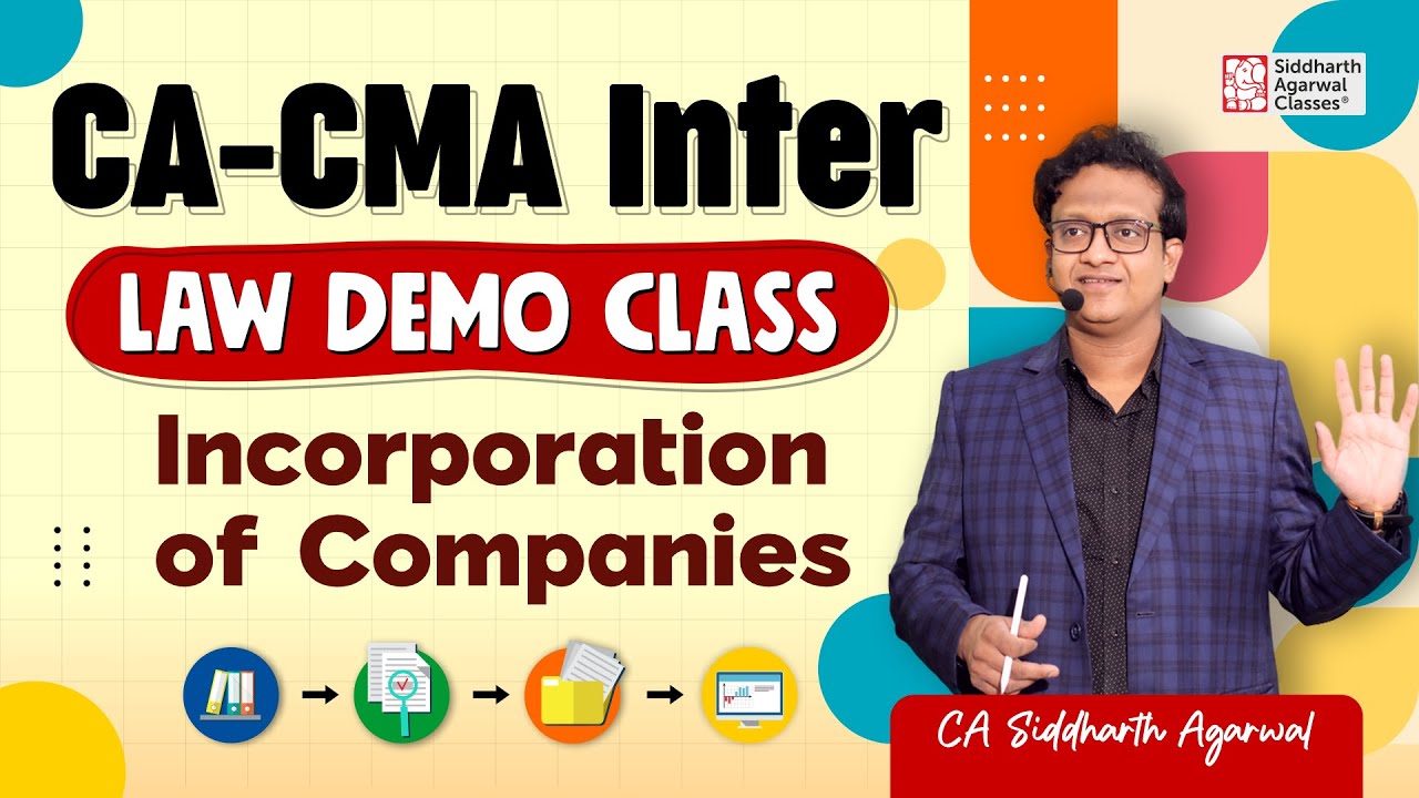 CA-CMA Inter Law Demo Class | Incorporation of Companies | CA Siddharth ...
