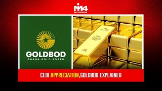 Cedi Appreciation & GoldBod: The Driving Forces Behind Ghana’s Currency Stability