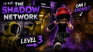 I SURVIVED Level 3... Barely! 😨 | Roblox The Shadow Network ⭐