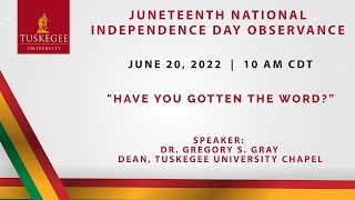 2022 Juneteenth National Independence Day Observance Tuskegee Dr Carver Juneteen