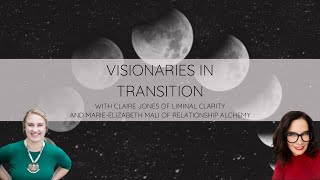 Visionaries in Transition Interviews: Episode 21 with Marie-Elizabeth Mali