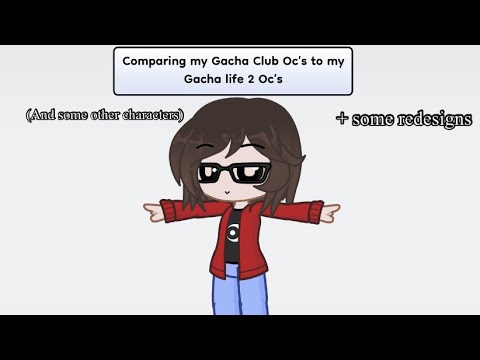 Comparing my ocs in gacha club and in gacha life 2 (+ some redesigns ...