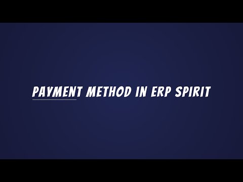 Payment Methods in ERP Spirit | Complete Customer & Supplier Payment Tutorial