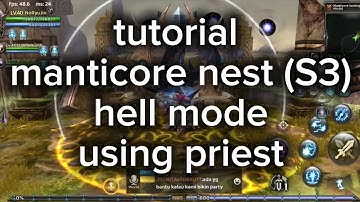 TUTORIAL MANTICORE NEST HELL MODE (S3) USING PRIEST DRAGON NEST REBIRTH OF LEGENDS