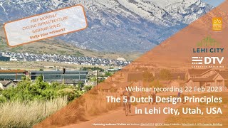 Monthly Cycling Webinar: Applying the 5 design principles in Lehi City. (22 February 2023)