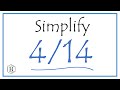 How to Simplify the Fraction 4/14