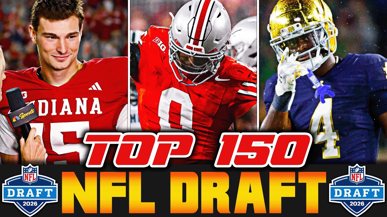 2026 NFL Draft Top 150 Prospects | Big Board Rankings & Biggest Risers