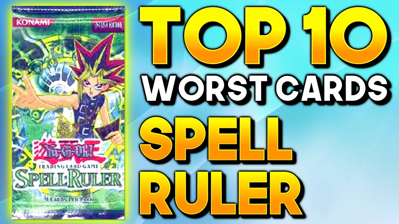 Yu-Gi-Oh! TOP 10 WORST SPELL RULER CARDS! - YouTube
