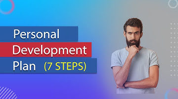 7 Steps In Your Personal Development Plan (THE RIGHT WAY)