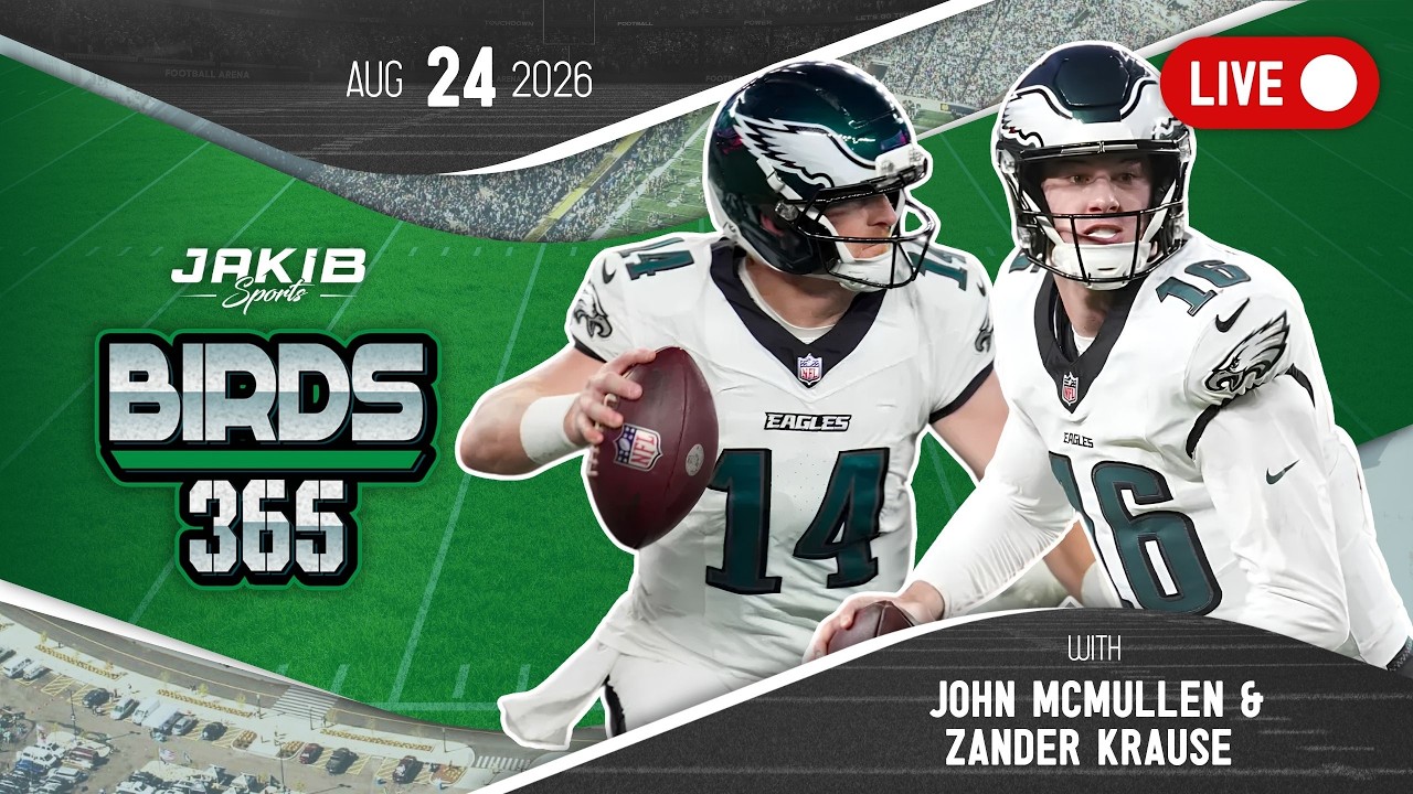 Birds 365: A Philadelphia Eagles Show | Monday, Aug 24th 2026