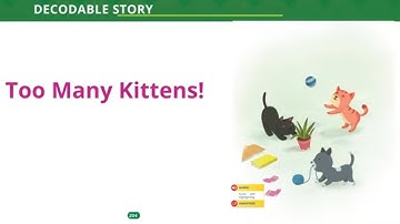 Too Many Kittens!  DECODABLE STORY  Unit 2 Lesson 6  myView literacy Grade 1
