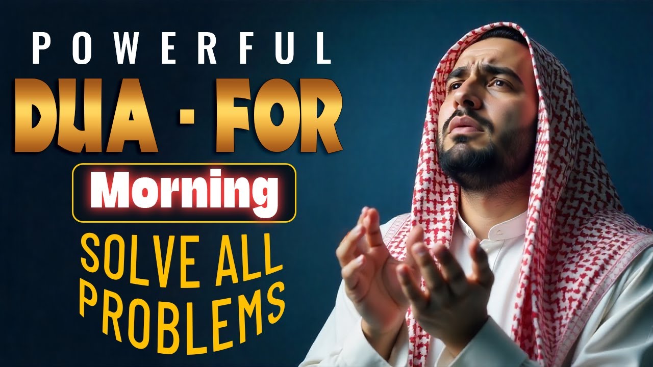 Beautiful Morning Dua 🔑 For Rizq Protection and Unlocking All Doors of Blessings | Istabraq TV