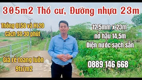Bán 305m2 thổ cư, 2 Mặt tiền đường nhựa 23m, Giá cực rẻ, thông ra QL50 và HL20, Cần Giuộc