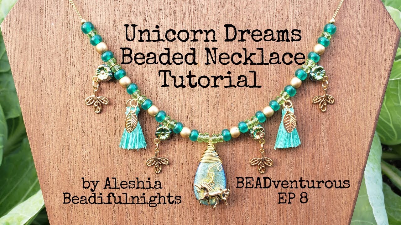 Unicorn Dreams Beaded Necklace Tutorial BEADventurous EP 8 YouTube