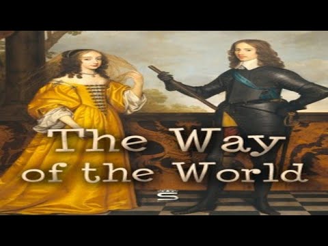 「世界の道」ウィリアム・コングリーブによる演劇要約と完全な分析