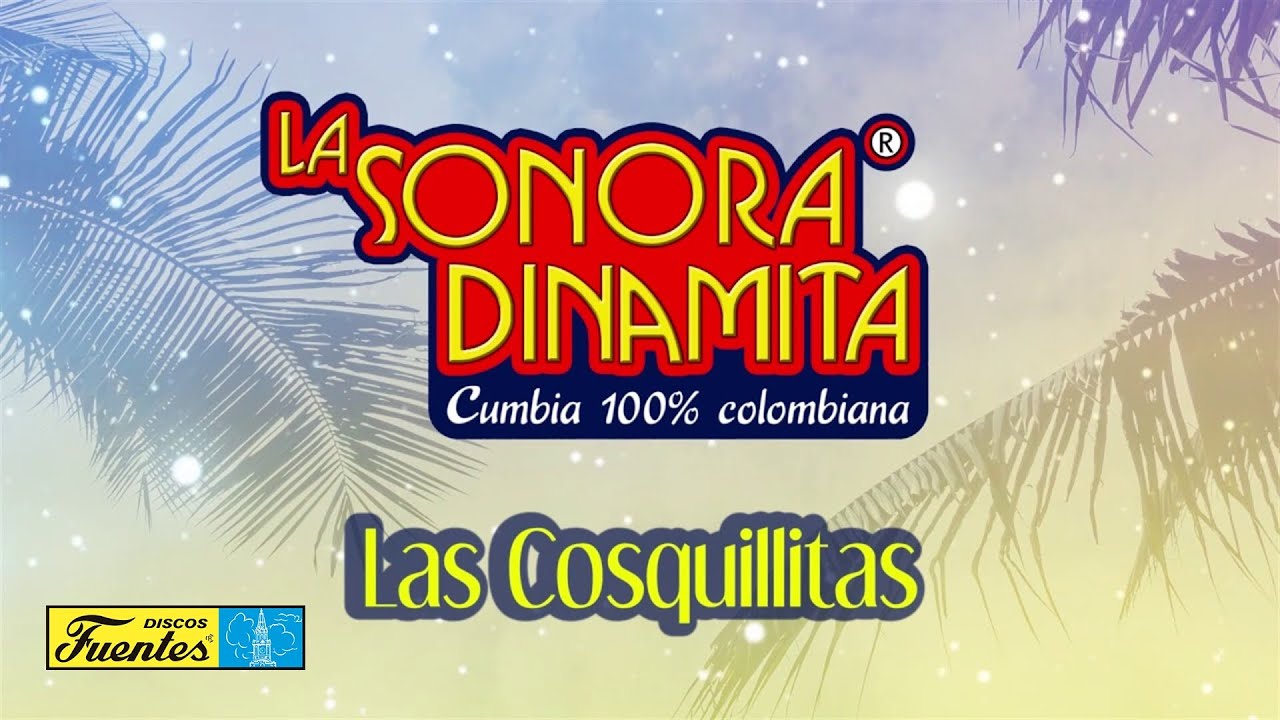Las Cosquillitas - La Sonora Dinamita (Audio) | Discos Fuentes