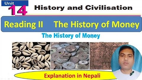 Class 9 || Unit 14 || The History of Money || Nepali Explanation with Word Meaning 