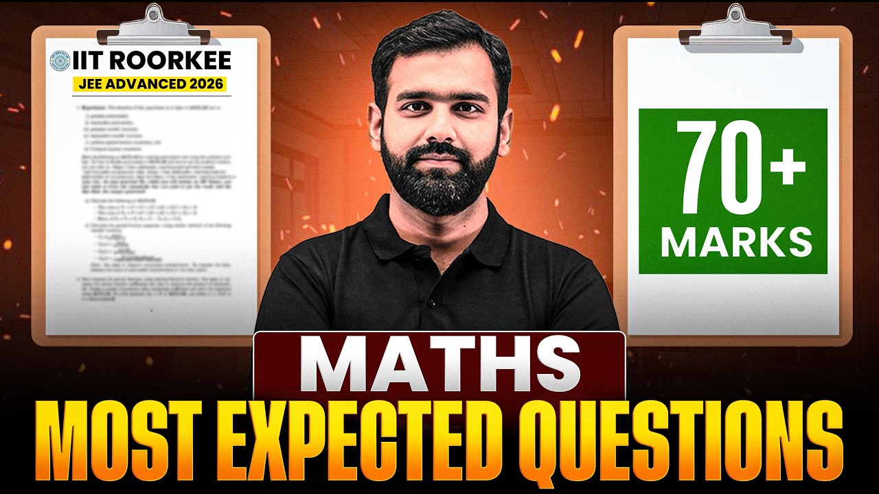 MATHS : Most Expected Questions | IIT Roorkee | JEE Advanced 2026 - YouTube