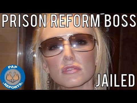Woman responsible for prison reform JAILED for abuse - YouTube