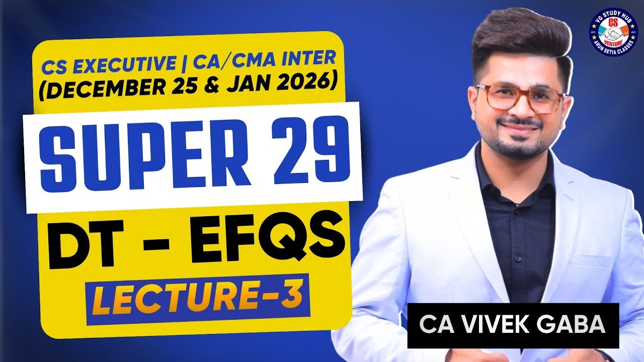 🔴"Super 29 DT - EFQ's (Total Income Lec 3)🔴| VG Sir🔥 |  Dec 25 / Jan 26 | 