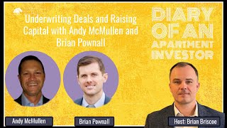 ATE-Underwriting Deals and Raising Capital with Andy McMullen and Brian Pownall