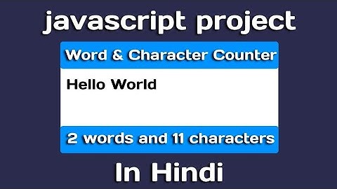 Word and character counter app using javascript | Javascript tutorials | javascript projects