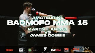 BMF 15 | Karen Ilanlou vs James Dobbie| Amateur K1