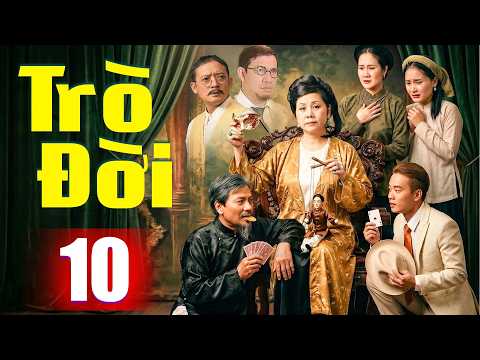 Phim Tâm Lý Xã Hội Việt Nam Hay Nhất | Phim Truyền Hình VTV Mới Nhất | Trò Đời - Tập 10