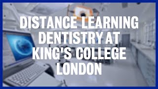 Distance learning dentistry in 90 seconds | King's College London Distance learning dentistry in 90 seconds | King's College London