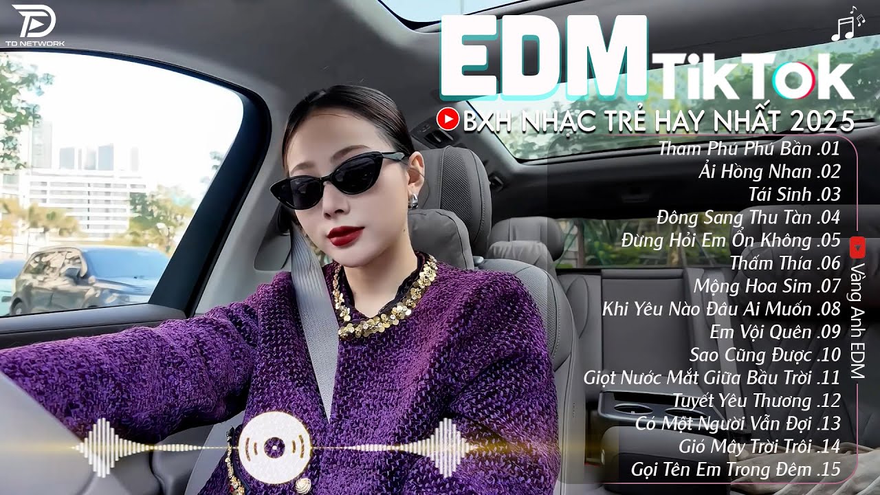 EDM TikTok Hay Nhất 2025🎧BXH Nhạc Trẻ Remix Cực Cháy🎧Top 15 Bản EDM Triệu View Hay Hơn Bản Gốc