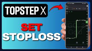How To Set Stop Loss On Topstep X Mobile (Full Guide) 2026!