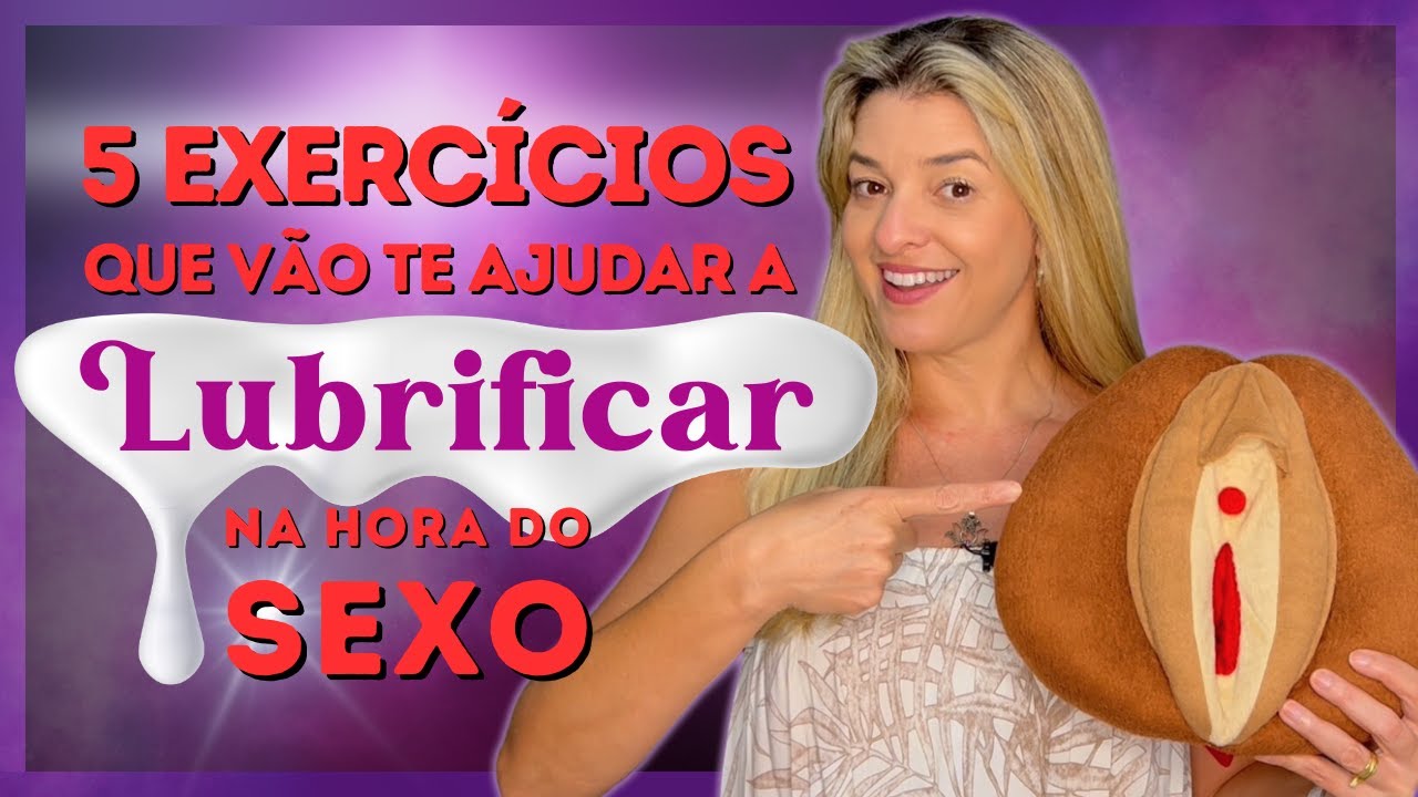 [SEM TABU] Lubrificação Feminina - Como ter uma LUBRIFICAÇÃO NATURAL ...