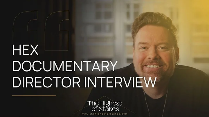 HEX DOCUMENTARY LIVE INTERVIEW WITH THE DIRECTOR. ...