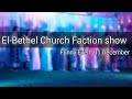 El-Bethel Church Faction show || 2021 Last Faction show || Satali Nakadala || (P.B) JESUS CHRIST....
