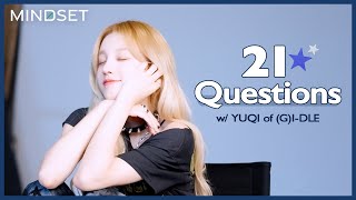 Yuqi Of Gi-Dle Answers 21 Questions Yuqi X Mindset