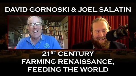 Joel Salatin on the 21st Century Farming Renaissance, Feeding the World, Ancestral Health