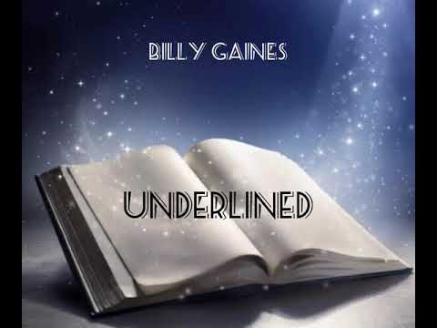 Underlined (Billy Gaines)