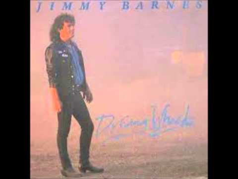 Jimmy Barnes Driving Wheels Youtube