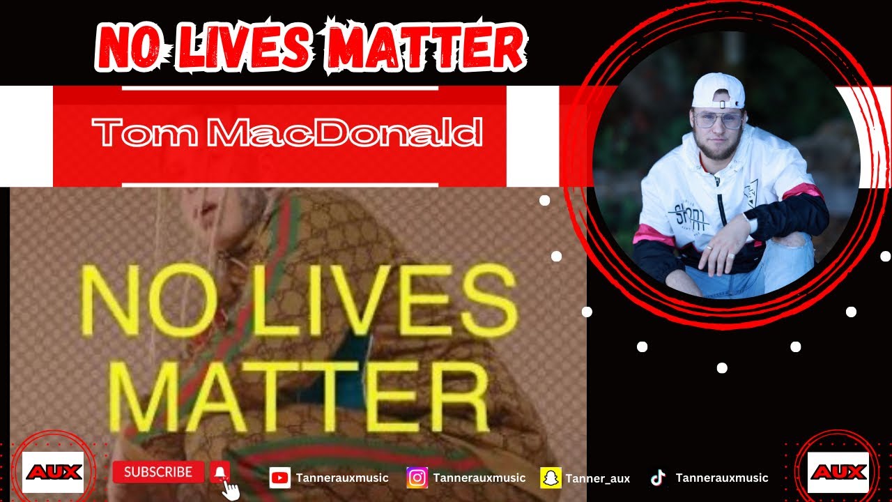 Independent Artist Reacts | Tom MacDonald “No Lives Matter”