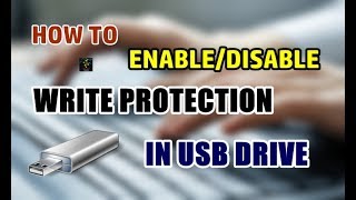 How To Enable Write Protection In A USB drive