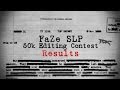 FaZe SLP | 50k Editing Contest $230 | Results