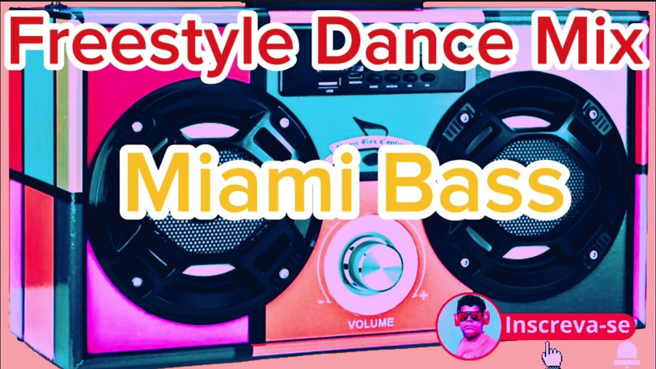 Freestyle Dance Mix - Miami Bass - Techno Dance Vol. 1 - Áudio Car Edition
