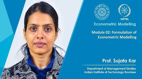 Module 02: Formulation of Econometric Modelling