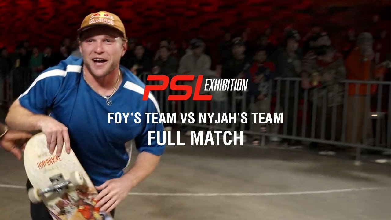 MATCH 2 - NYJAH'S TEAM VS FOY'S TEAM | PSL SKATEBOARDING