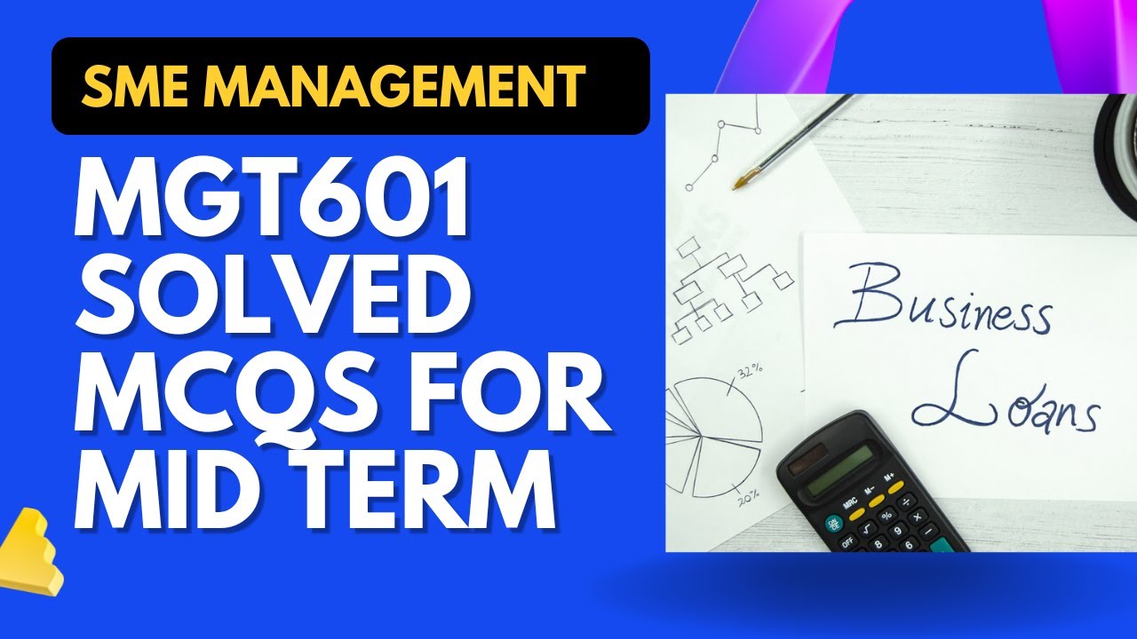 MGT601 Solved MCQS for Mid Term