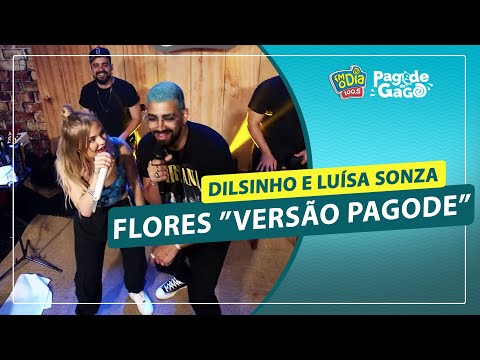 Dilsinho e Luísa Sonza - Flores 'versão pagode"