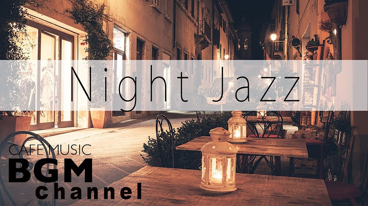 Permanent Link to Night Jazz Music – Calm Cafe Music – Jazz Instrumental Music For Sleep, Study, Relax
