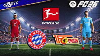 FC 26 - Bayern Munich vs Union Berlin Ft. Kane, Olise | Bundesliga 25/26 Full Match | PC™ [4K60]